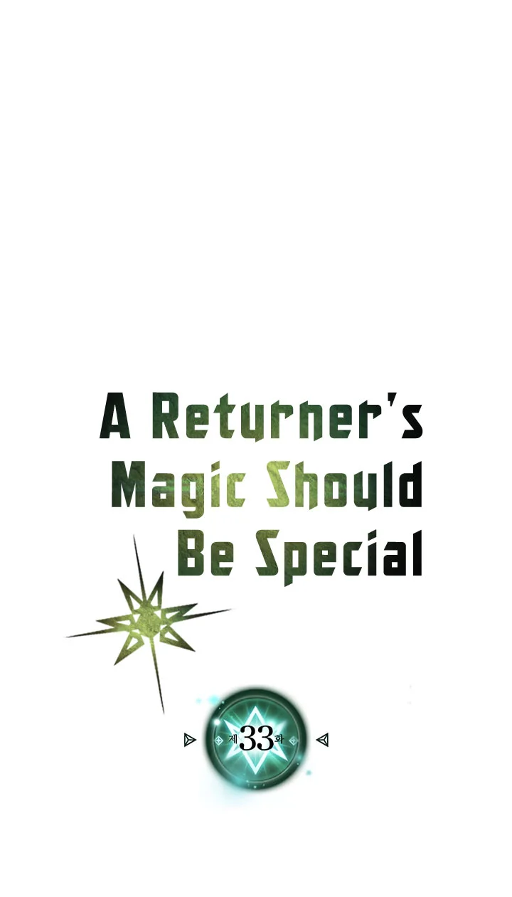 A Returner's Magic Should Be Special Chapter 33 Gambar 3