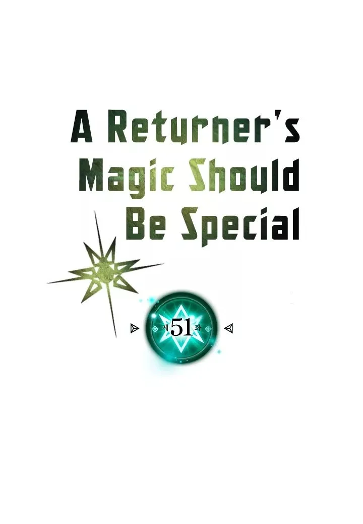 A Returner's Magic Should Be Special Chapter 51 Gambar 3