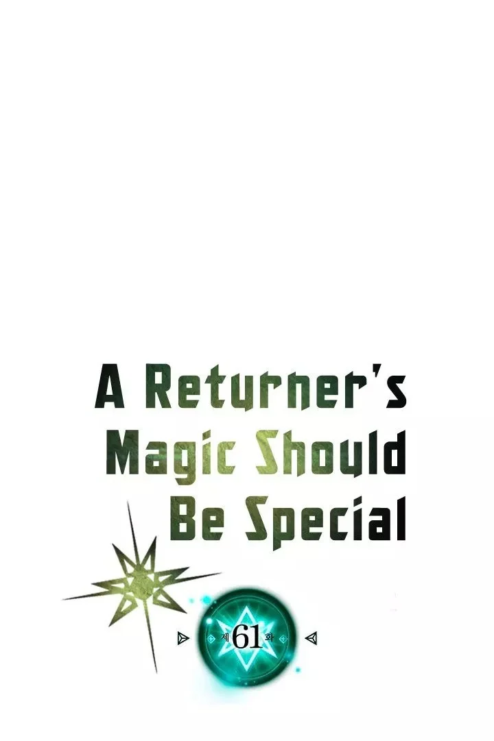 A Returner's Magic Should Be Special Chapter 61 Gambar 5