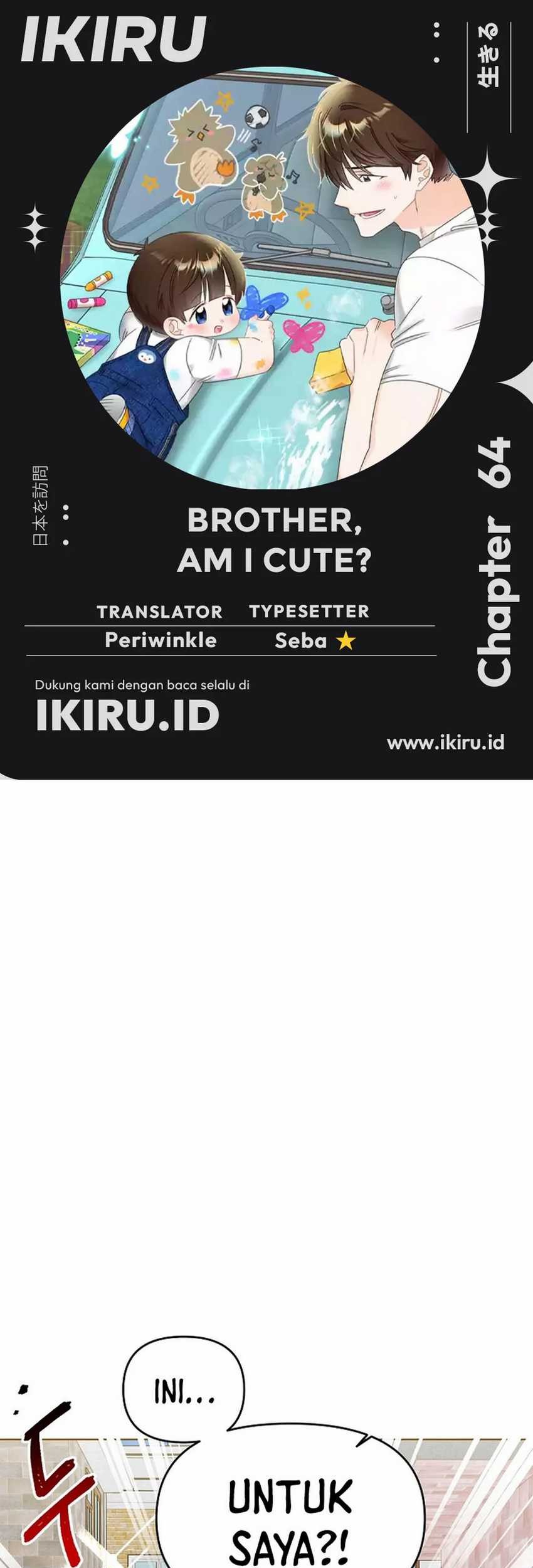Baca Komik Brother, Am I Cute? Chapter 64 Gambar 1