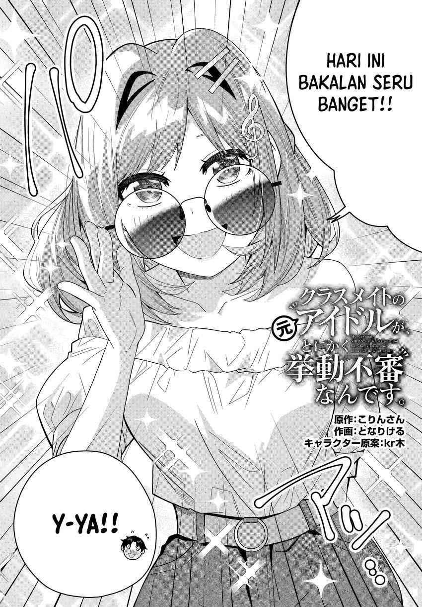 Baca Manga Classmate no Moto Idol ga, Tonikaku Kyodou Fushin Nan desu Chapter 21 Gambar 2