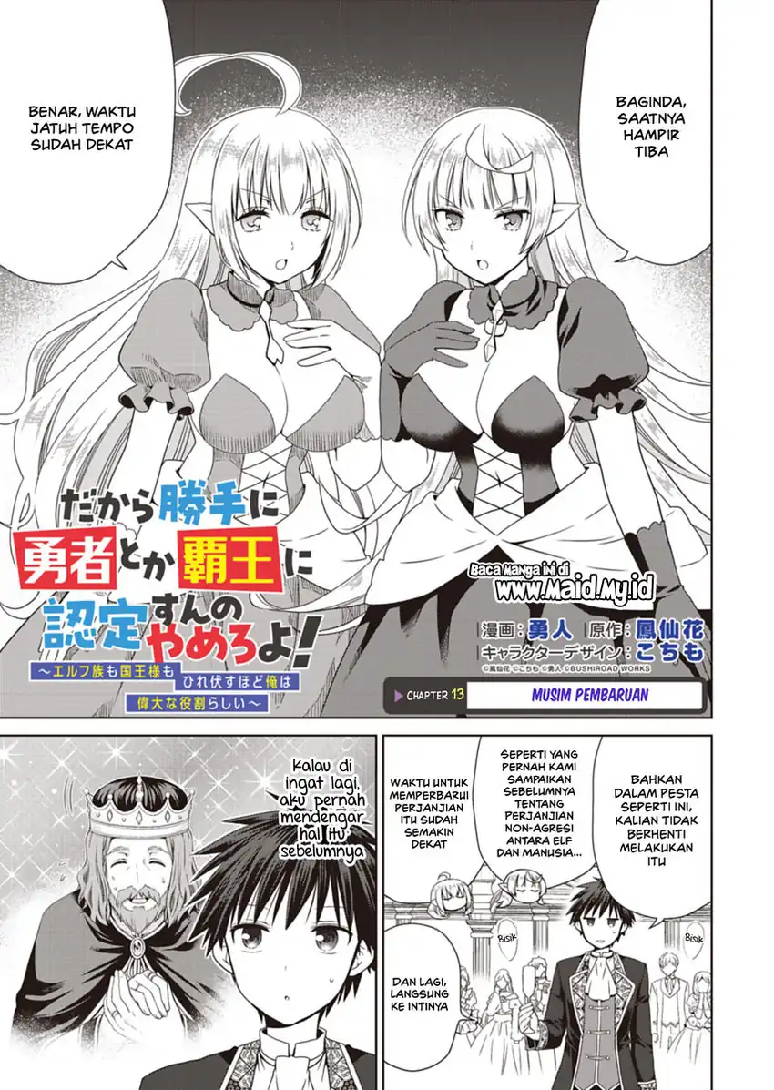 Dakara Katte Ni Yusha Toka Hao Ni Nintei Sun No Yamero Yo! Elf Zoku Mo Kokuo Sama Mo Hirefusu Hodo Ore Ha Idaina Yakuwarirashi Chapter 13 Gambar 3