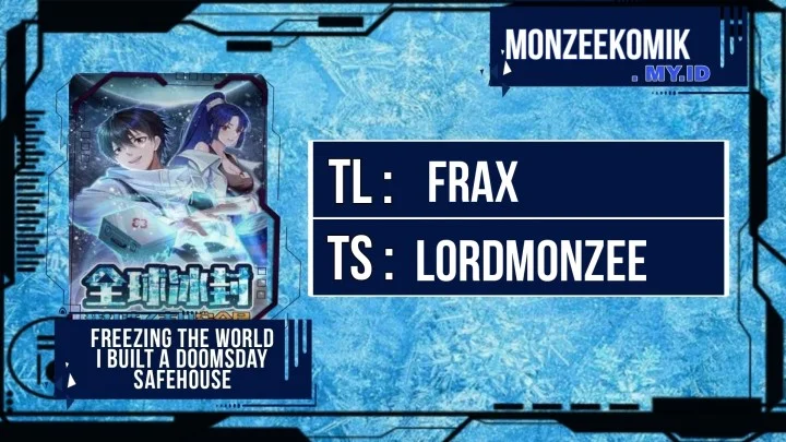 Freezing The World: I Built A Doomsday Safehouse Chapter 197 halaman 2