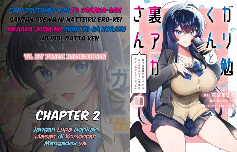 Baca Komik Gari Tsutomu-kun to Uraaka-san – Sanzan Osewa ni Natteiru Ero-kei Uraaka Joshi no Shoutai ga Kurasu no Idol Datta Ken Chapter 2 Gambar 1