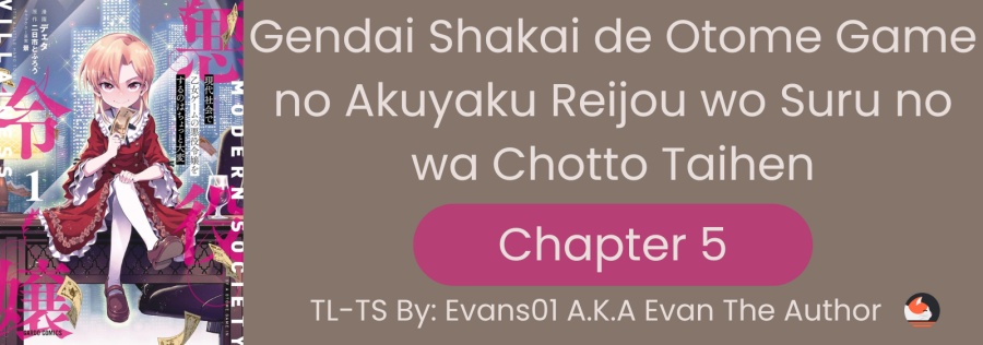 Baca Komik Gendai Shakai de Otome Game no Akuyaku Reijou wo suru no wa Chotto Taihen Chapter 5 Gambar 1