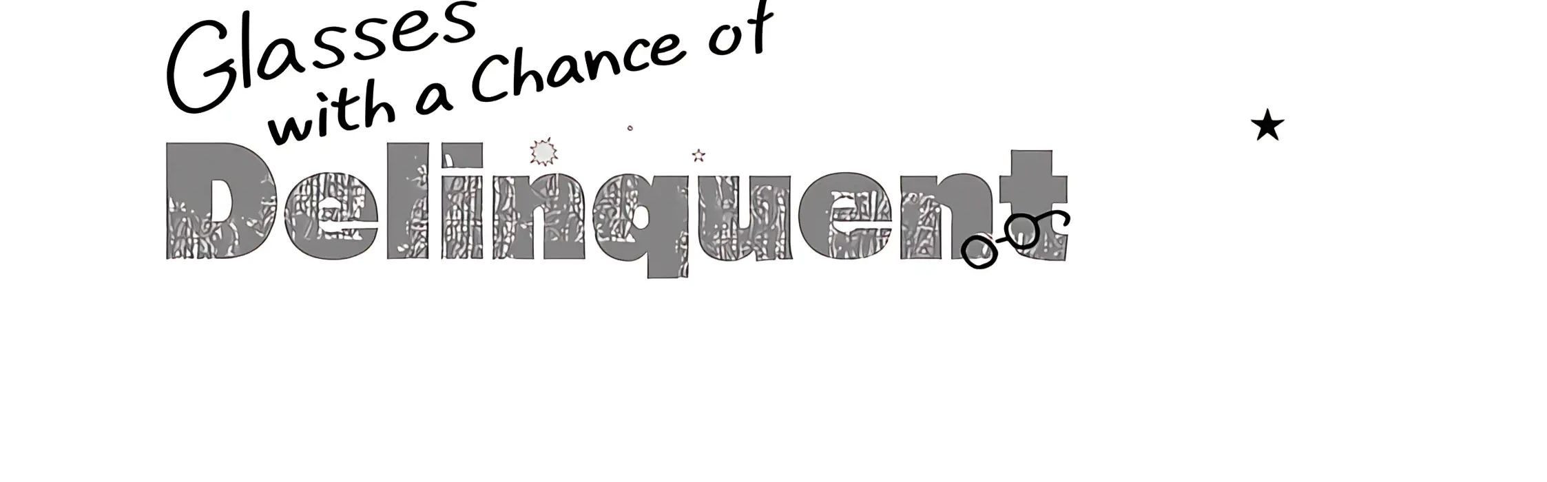 Glasses with a Chance of Delinquent Chapter 2 Gambar 83