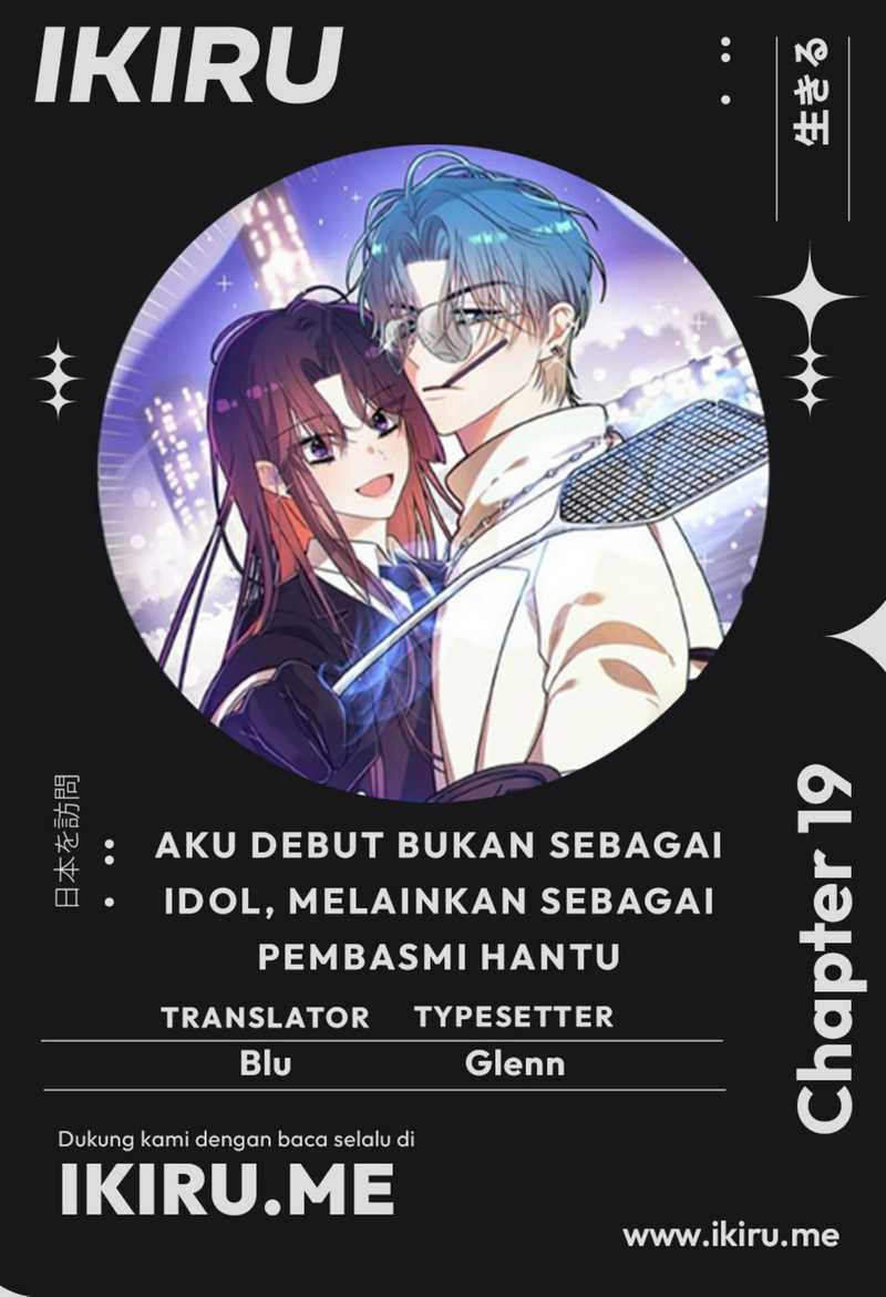 Baca Komik I Debuted as an Exorcist Instead of an Idol Chapter 19 Gambar 1