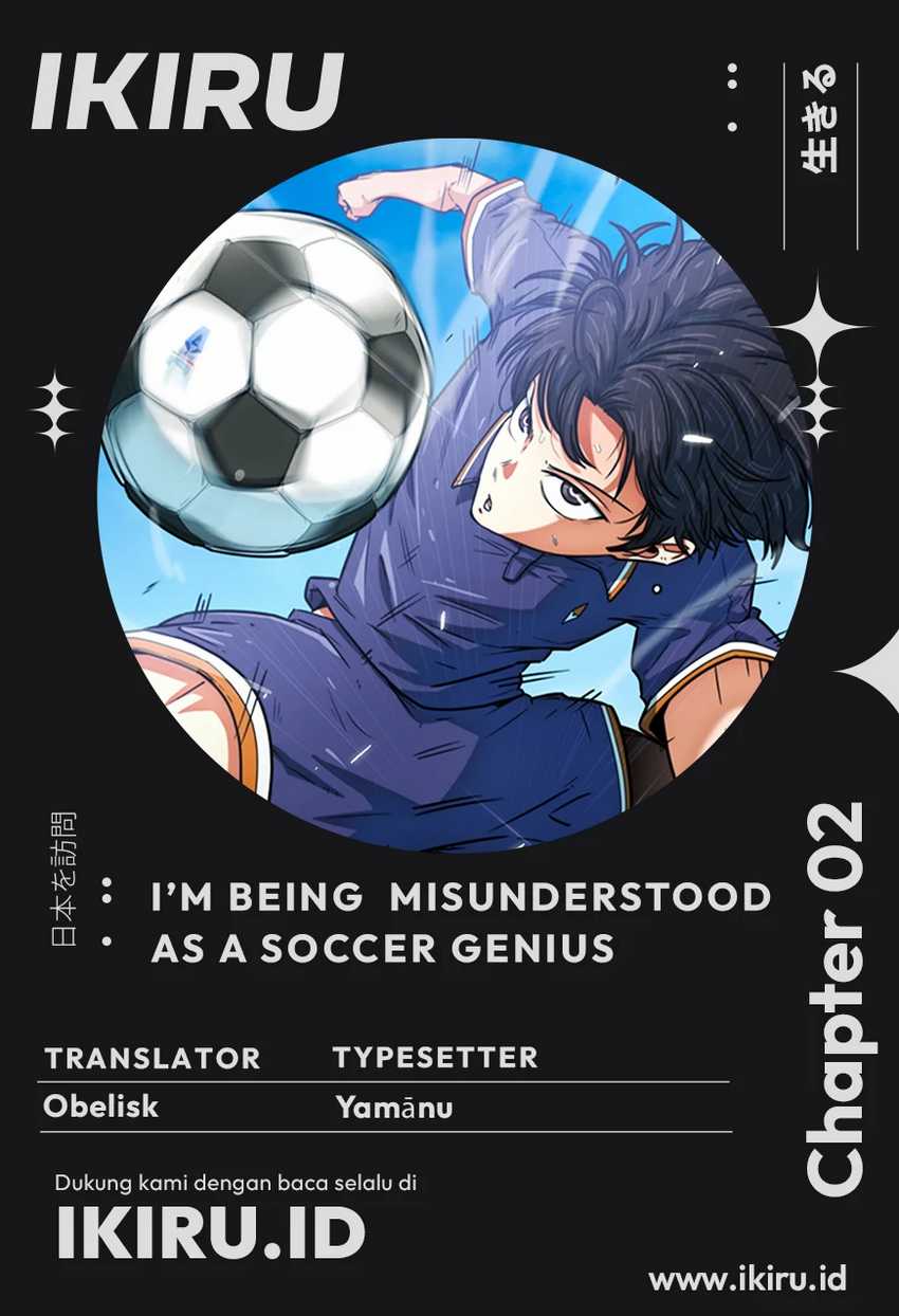 Baca Komik I’m Being Misunderstood as a Soccer Genius Chapter 2 Gambar 1