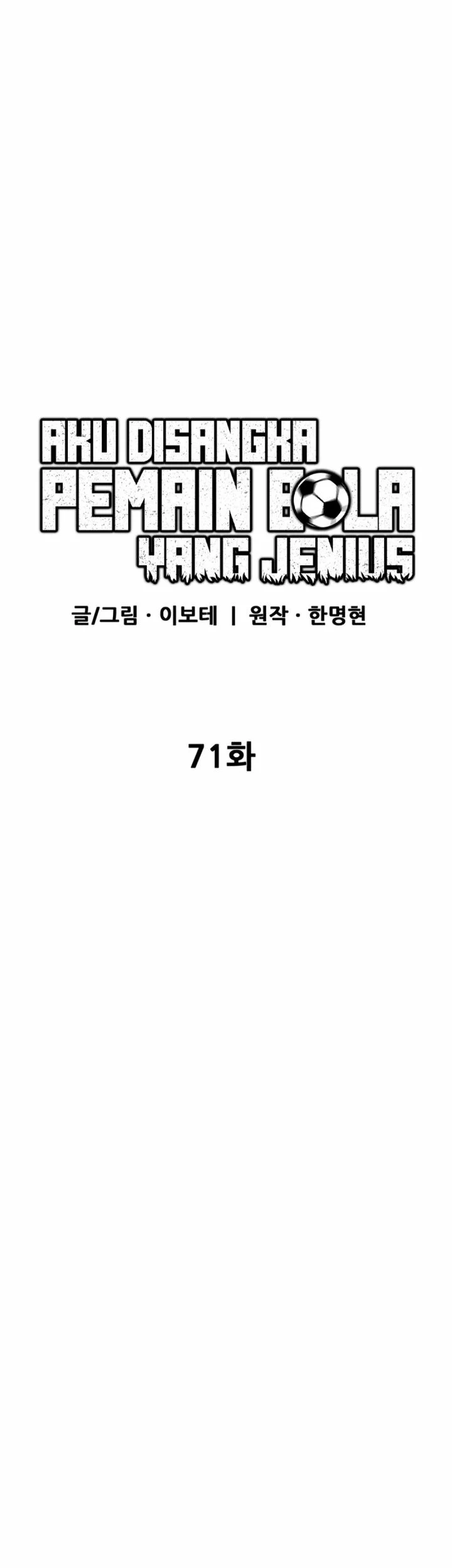 I’m Being Misunderstood as a Soccer Genius Chapter 71 Gambar 26