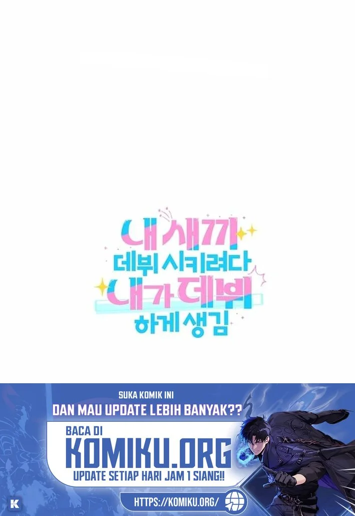 I Tried to Debut My Kid, But Ended Up Debuting Myself Chapter 32 Gambar 72