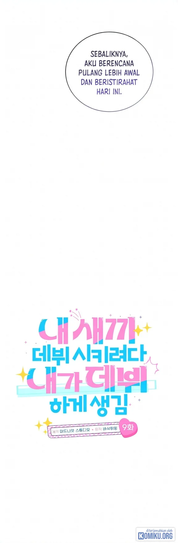 I Tried to Debut My Kid, But Ended Up Debuting Myself Chapter 9 Gambar 15