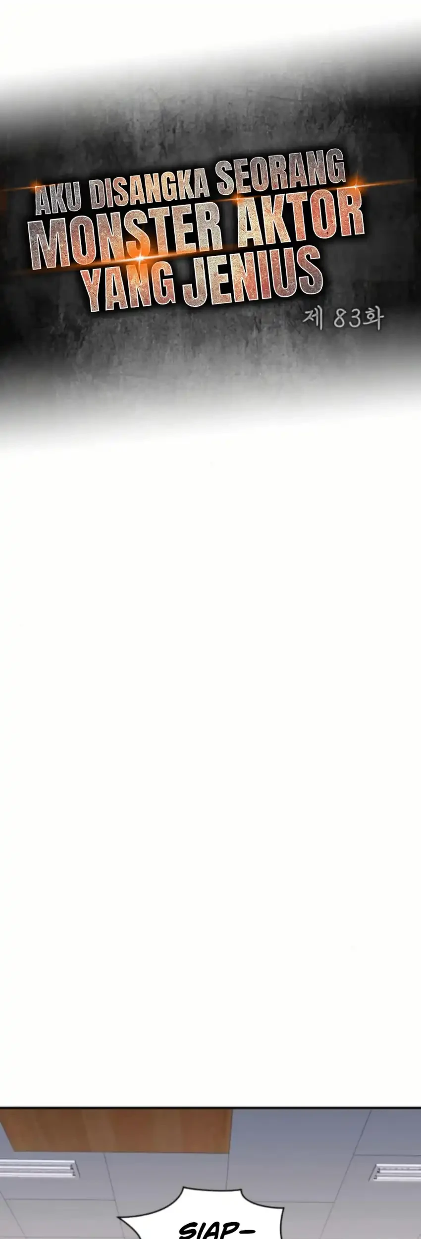 I Was Immediately Mistaken for a Monster Genius Actor Chapter 83 Gambar 17