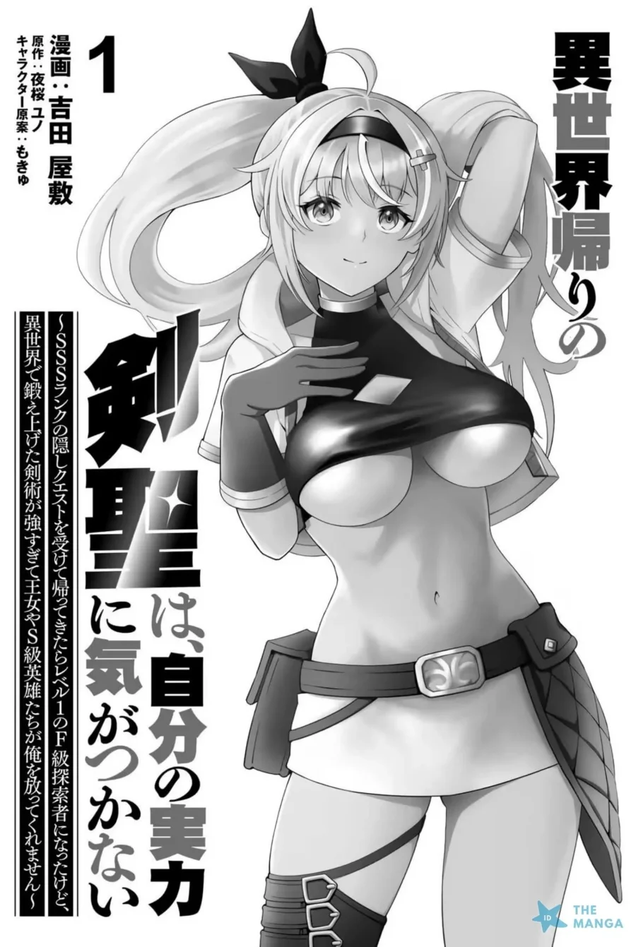 Isekai Kaeri No Kensei Wa, Jibun No Jitsuryoku Ni Kigatsukanai ~sss Rank No Kakushi Quest Wo Ukete Kaettekitara Level 1 No F Kyuu Tansakusha Ni Natta Kedo, Isekai De Kitaeta Kenjutsu Ga Tsuyosugite Oujo Ya S Kyuu Eiyuu Tachi Ga Ore Wo Hottate Kuremasen~ Chapter 1 Gambar 3