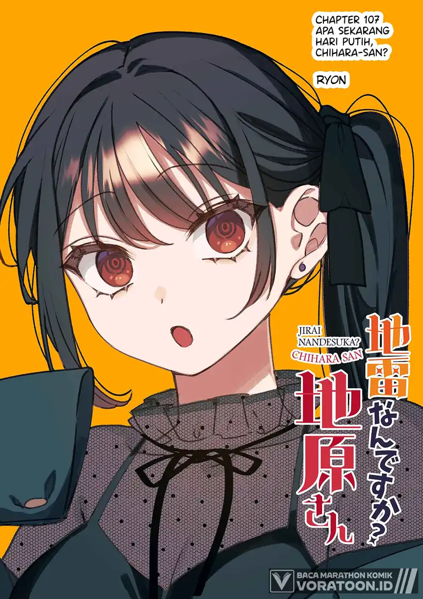 Jirai nandesu ka? Chihara-san (That Girl Is Cute… But Dangerous?) Chapter 107 halaman 5