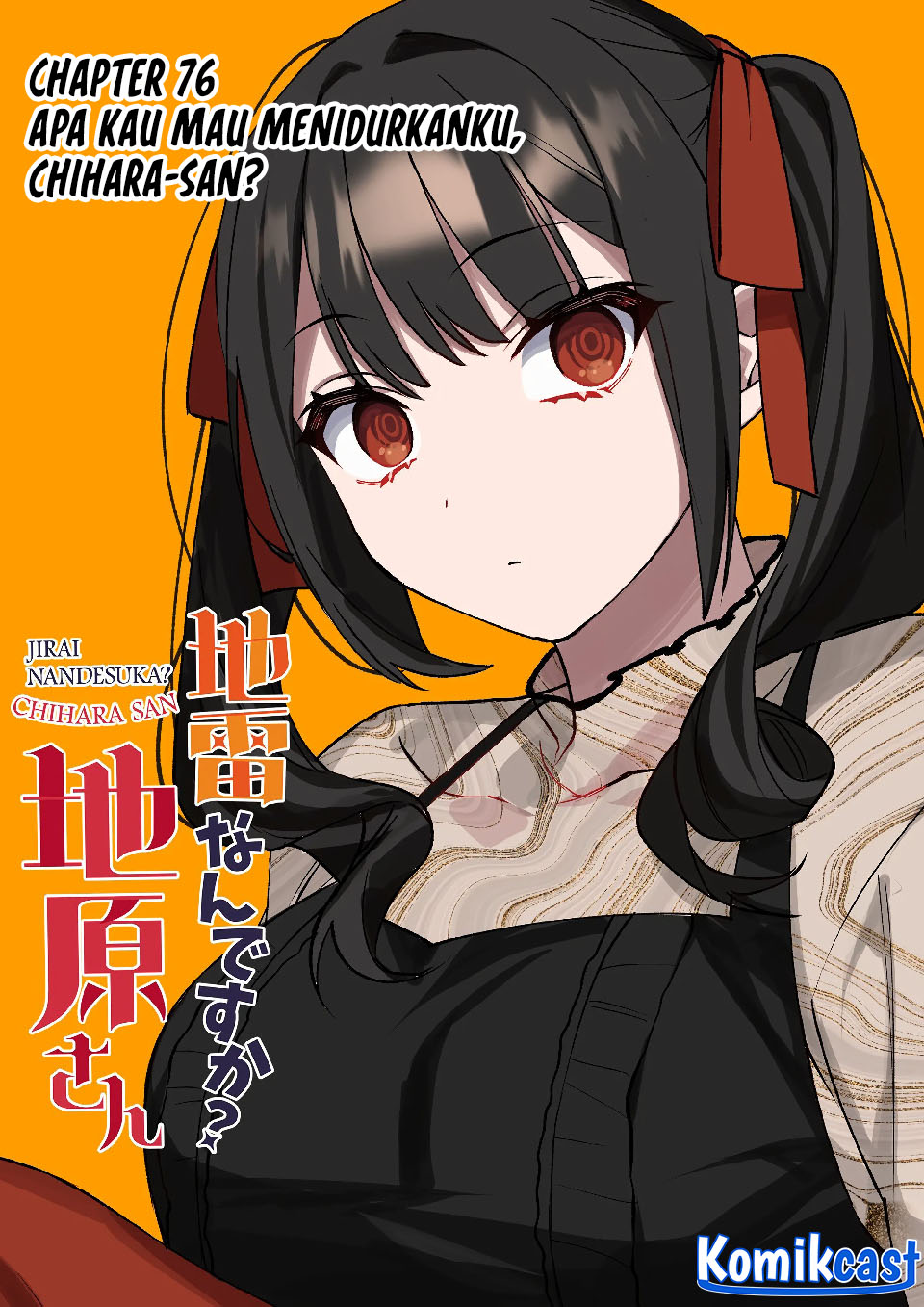Baca Manga Jirai nandesu ka? Chihara-san (That Girl Is Cute… But Dangerous?) Chapter 76 Gambar 2