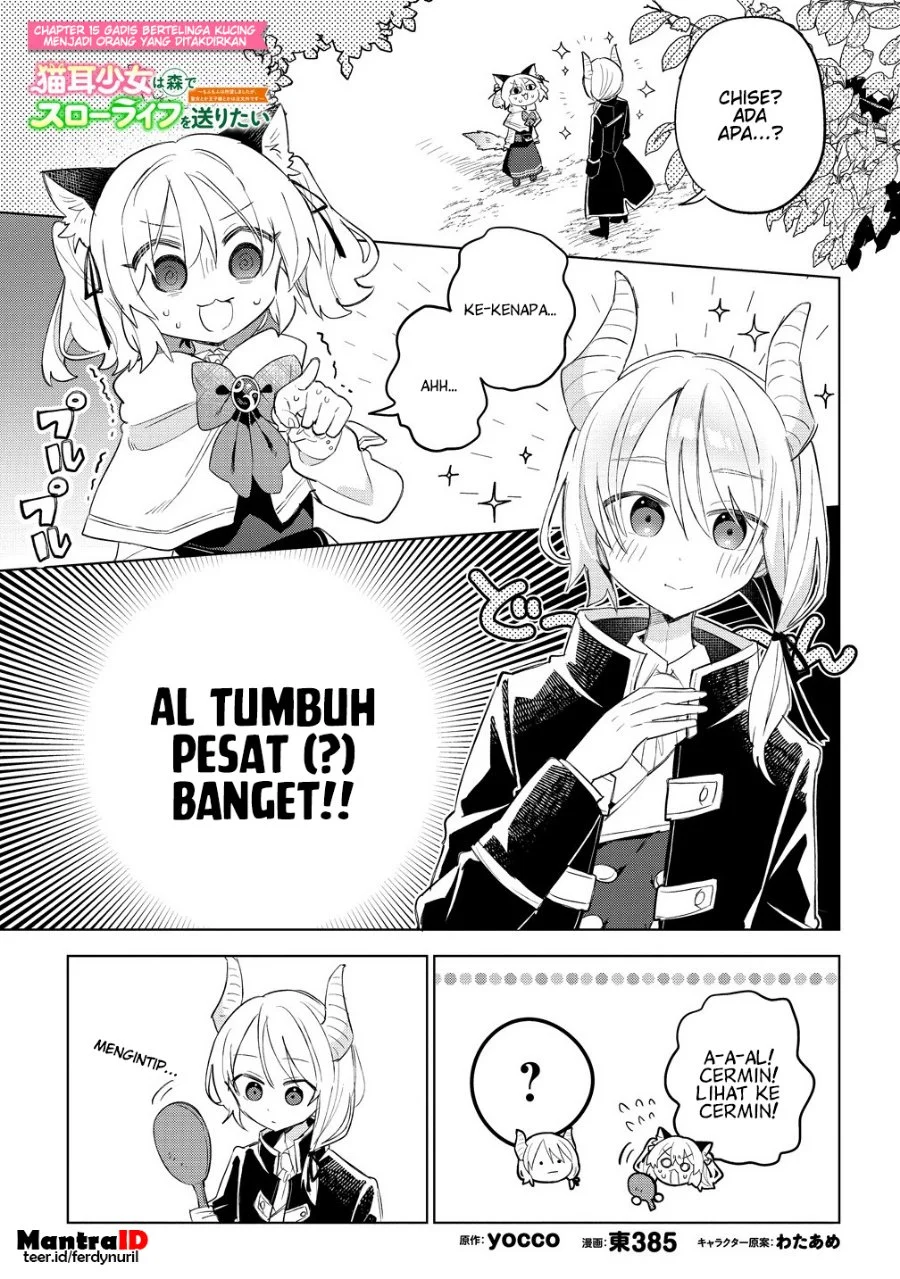 Komik Nekomimi Shoujo wa Mori de Slow Life wo Okuritai: Mofumofu wa Shomou Shimashita ga, Seijo to ka Ouji-sama to ka wa Chuumongai desu Chapter 15.1 gambar 1