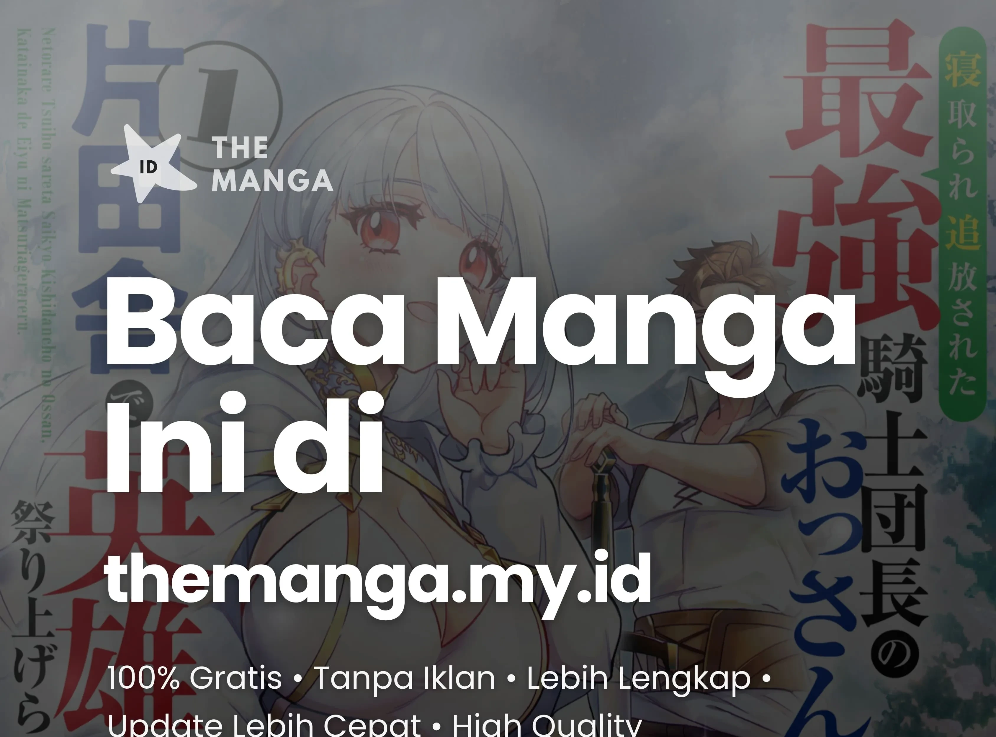 Netorare Tsuihousareta Saikyou Kishi Danchou No Ossan, Katainaka De Eiyuu Ni Matsuriagerareru Chapter 6.2 Gambar 13