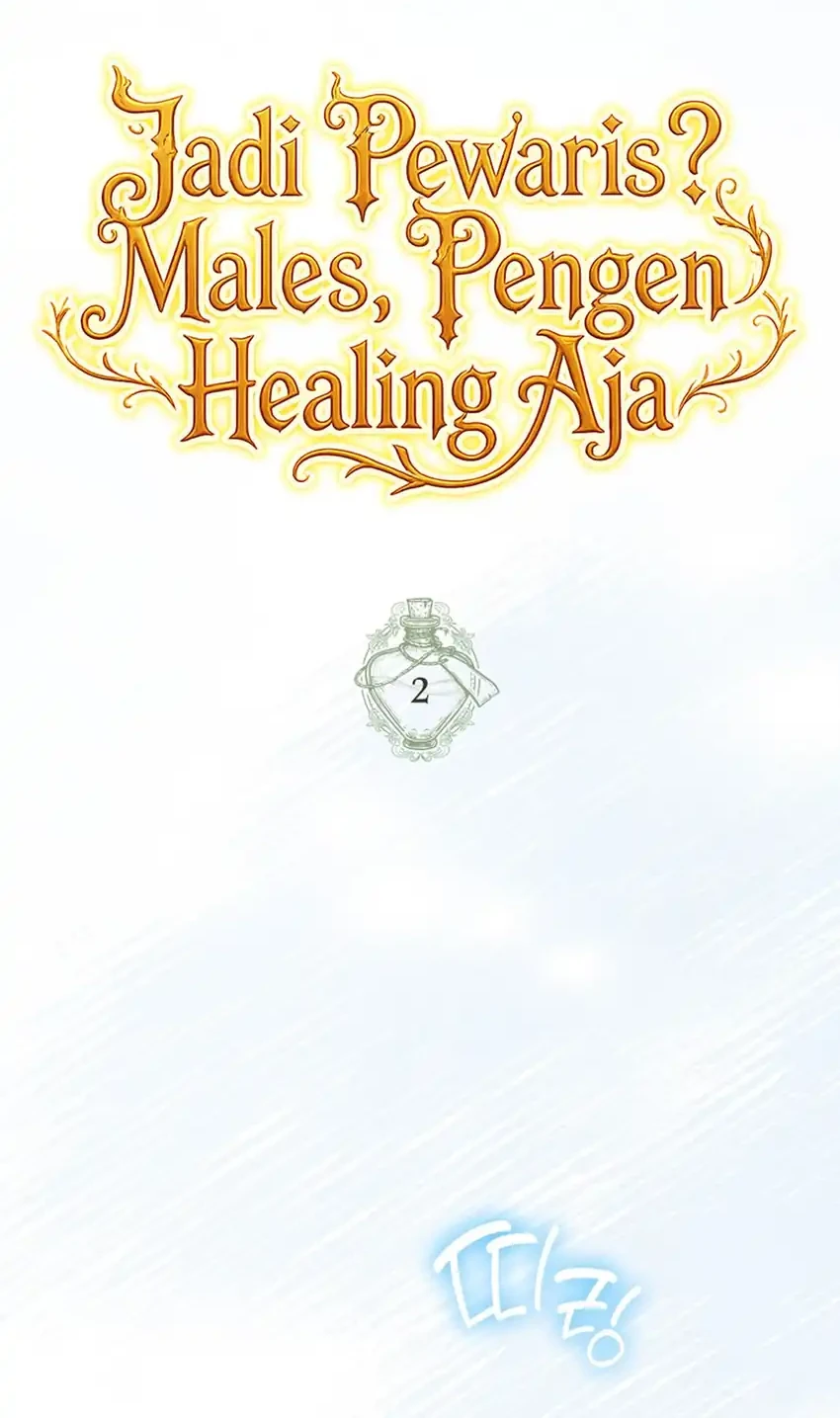 Never Mind the Heir, I'll Focus On Healing Chapter 2 halaman 20