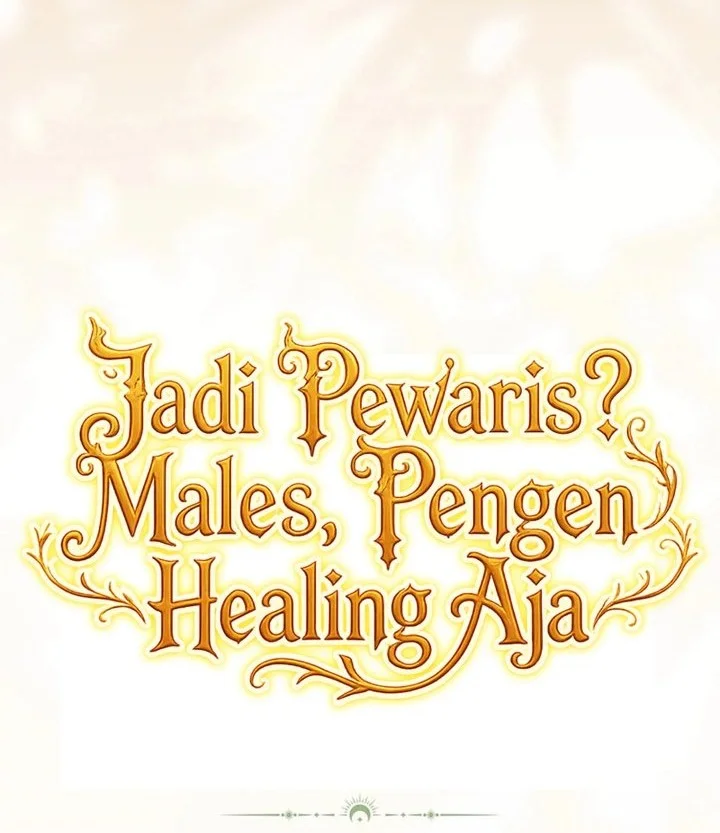 Never Mind the Heir, I’ll Focus On Healing Chapter 34 Gambar 28