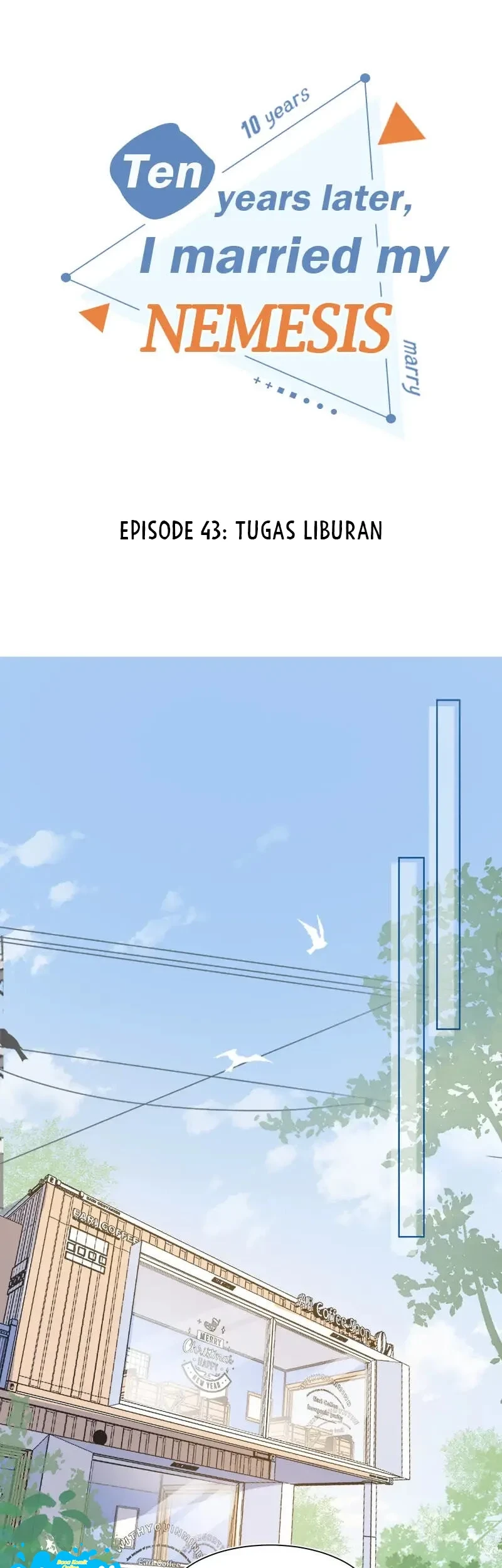 Ten Years Later, I Married My Nemesis Chapter 43 halaman 3