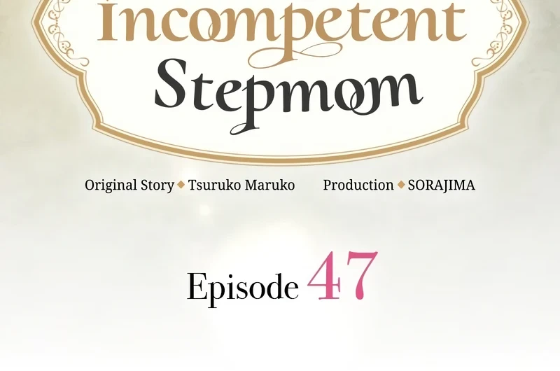 The Beloved Incompetent Stepmom Chapter 47 Gambar 27