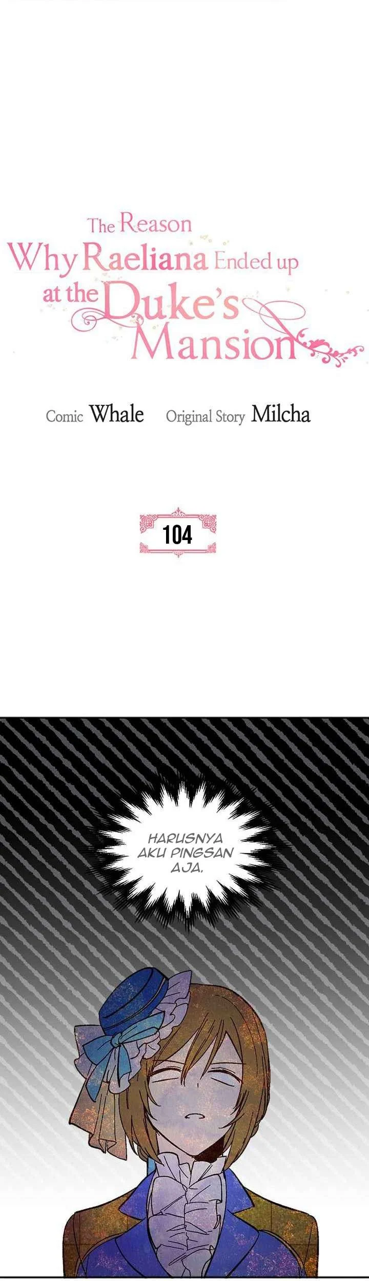 The Reason Why Raeliana Ended up at the Duke’s Mansion Chapter 104 Gambar 4