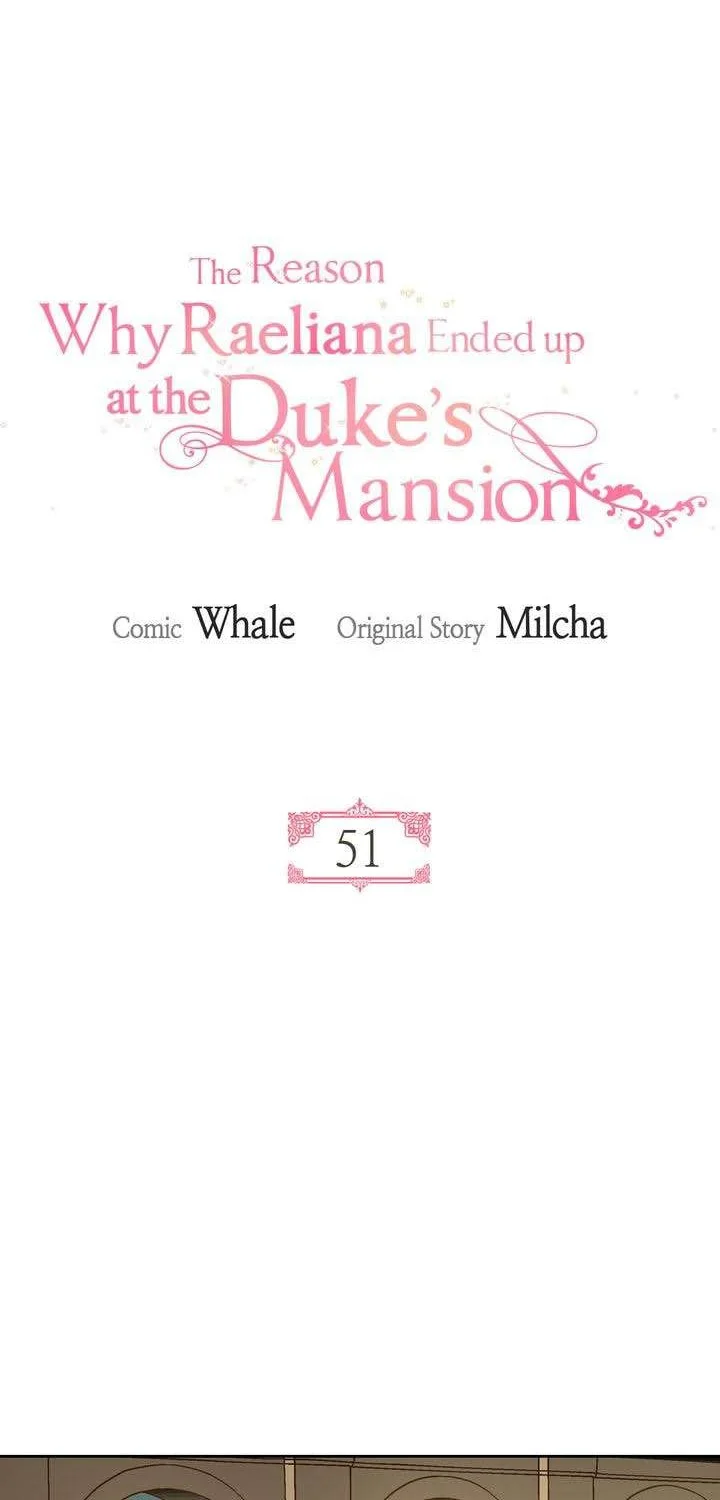 The Reason Why Raeliana Ended up at the Duke’s Mansion Chapter 51 Gambar 10