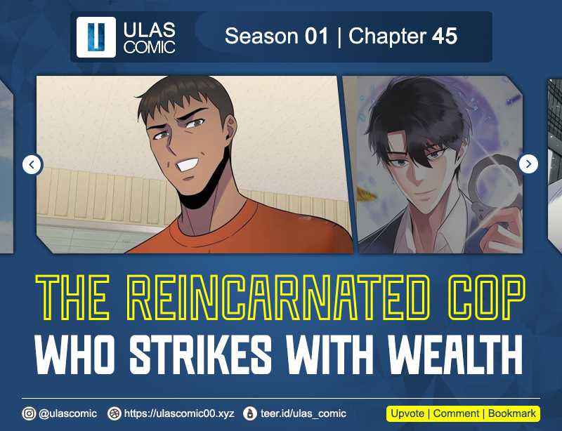 Baca Komik The Reincarnated Cop Who Strikes With Wealth Chapter 46 Gambar 1