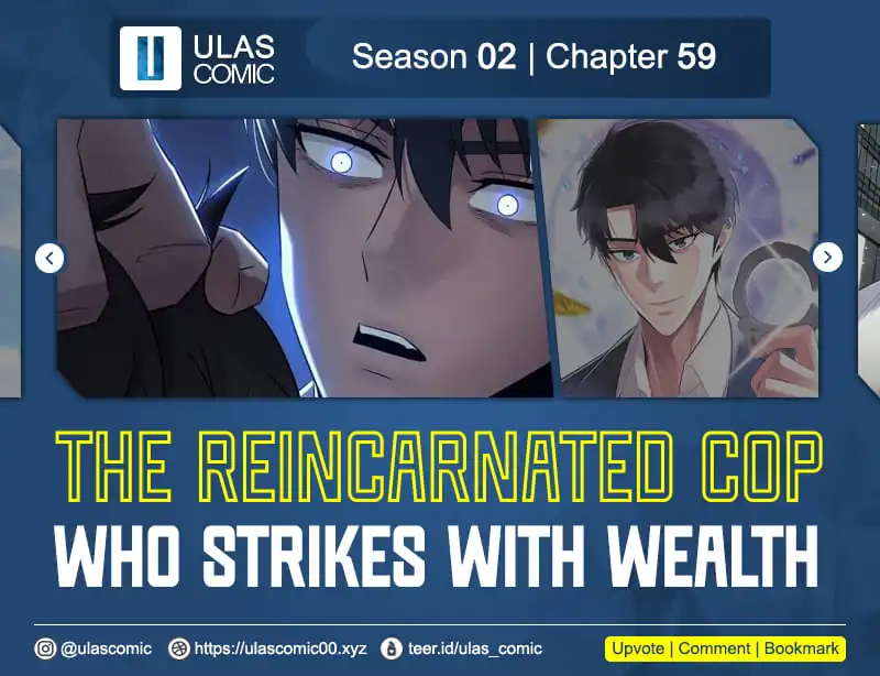 Komik The Reincarnated Cop Who Strikes With Wealth Chapter 59 gambar nomor 1