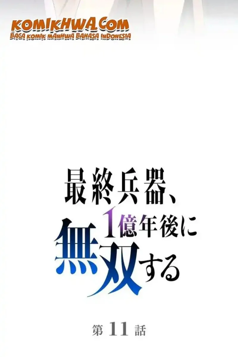 The Ultimate Weapon Returns After 100 Million Years Chapter 11 Gambar 8