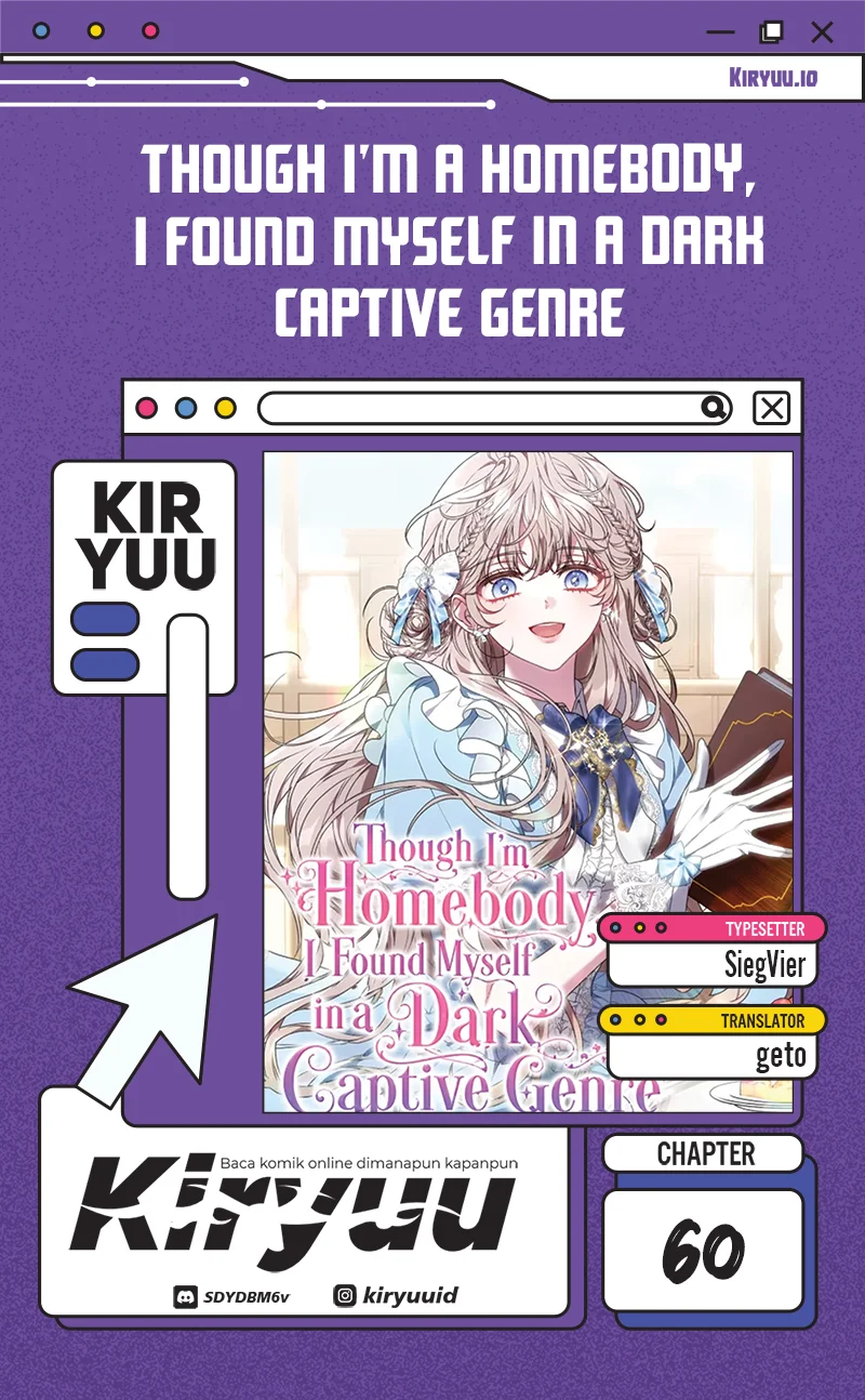 Komik Though I’m a Homebody, I Found Myself in a Dark Captive Genre Chapter 60 gambar 1