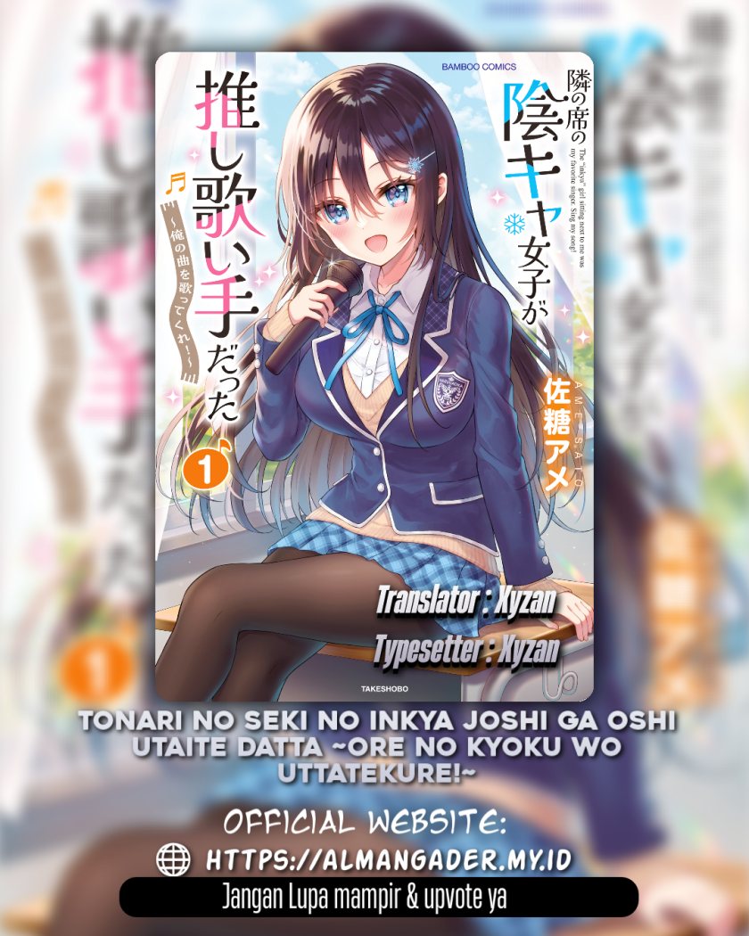 Baca Manga Tonari no Seki no Inkya Joshi ga Oshi Utaite Datta – Ore no Kyoku wo Uttatekure! Chapter 3.1 Gambar 2