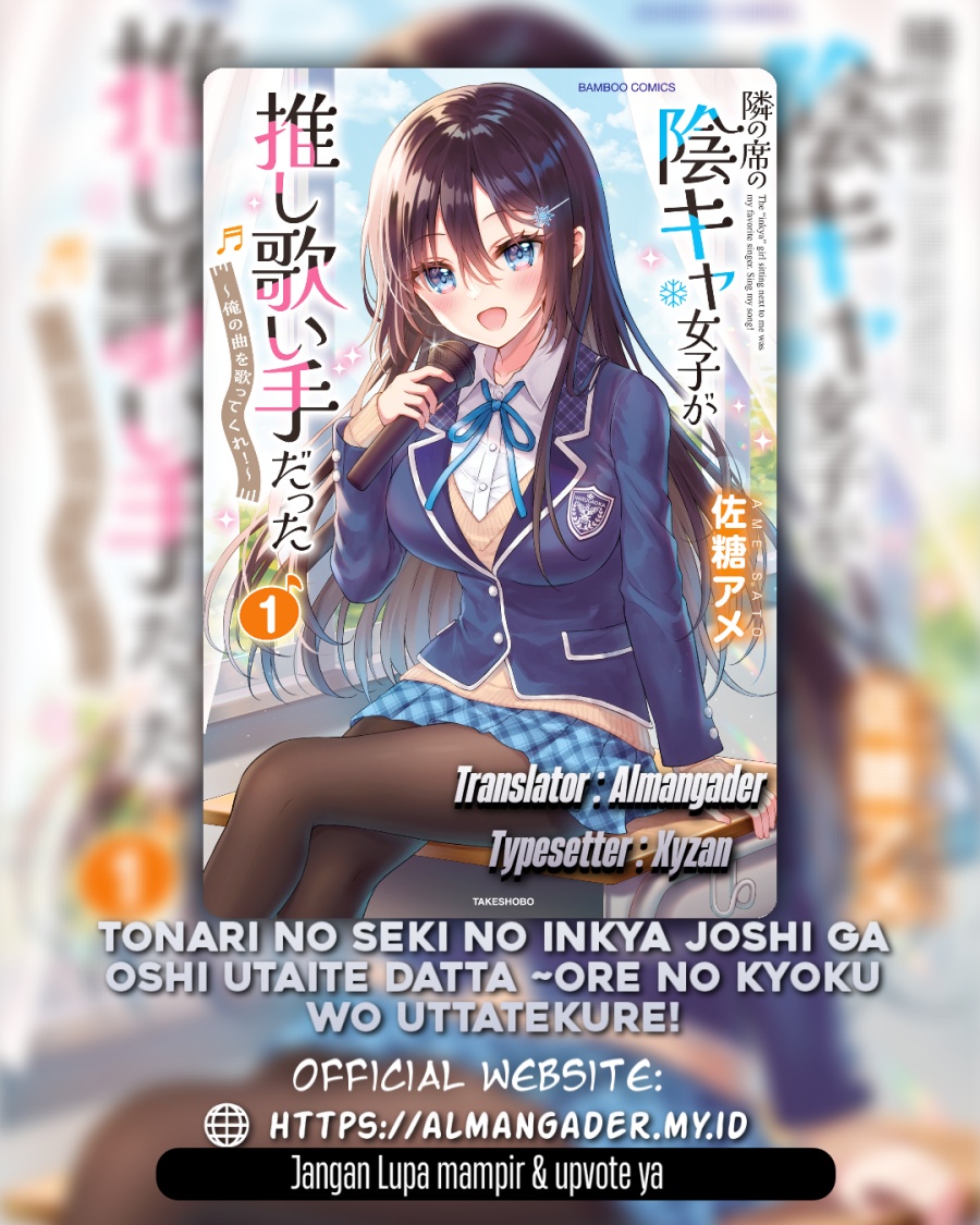 Baca Manga Tonari no Seki no Inkya Joshi ga Oshi Utaite Datta – Ore no Kyoku wo Uttatekure! Chapter 3.2 Gambar 2