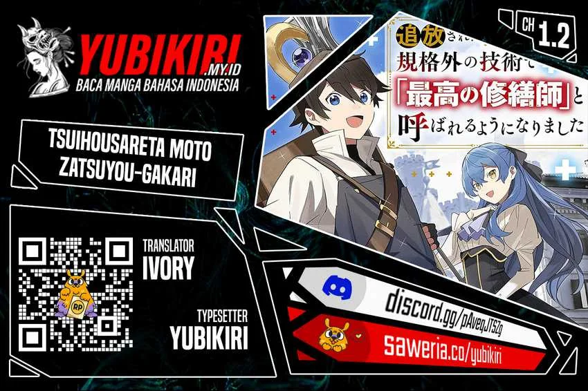 Komik Tsuihousareta Moto Zatsuyou-gakari, Kikakugai no Gijutsu de “Saikou no Shuuzenshi” to Yobareru You ni narimashita Chapter 1.2 gambar nomor 1