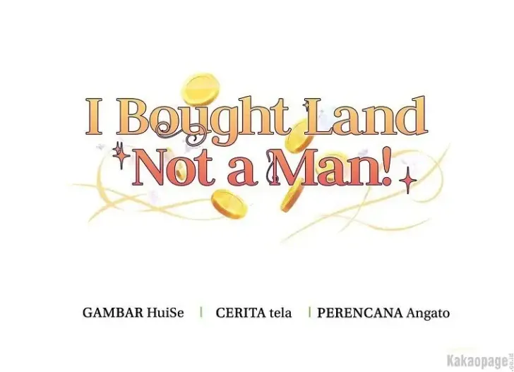 What I Bought Is Land, Not a Man Chapter 22 Gambar 164