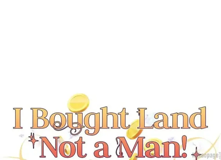 What I Bought Is Land, Not a Man Chapter 25 Gambar 14