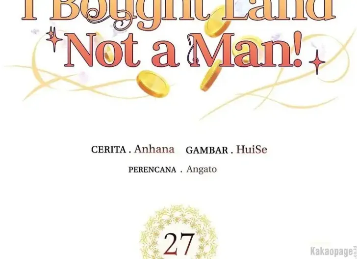 What I Bought Is Land, Not a Man Chapter 27 Gambar 10
