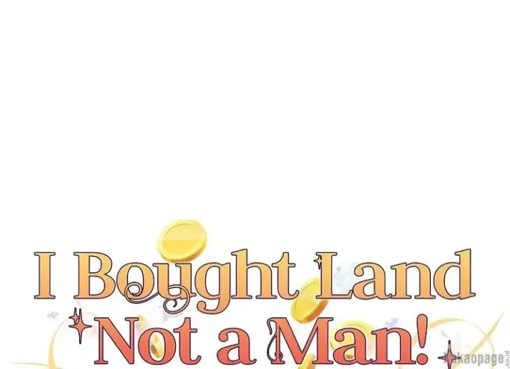What I Bought Is Land, Not a Man Chapter 40 Gambar 17