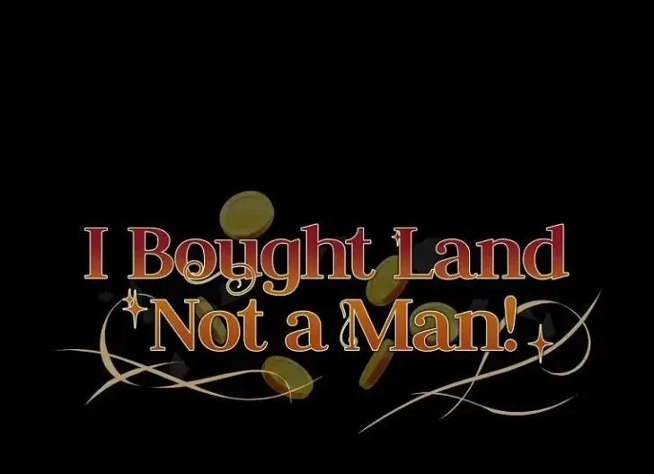 Komik What I Bought Is Land, Not a Man Chapter 5 gambar 1