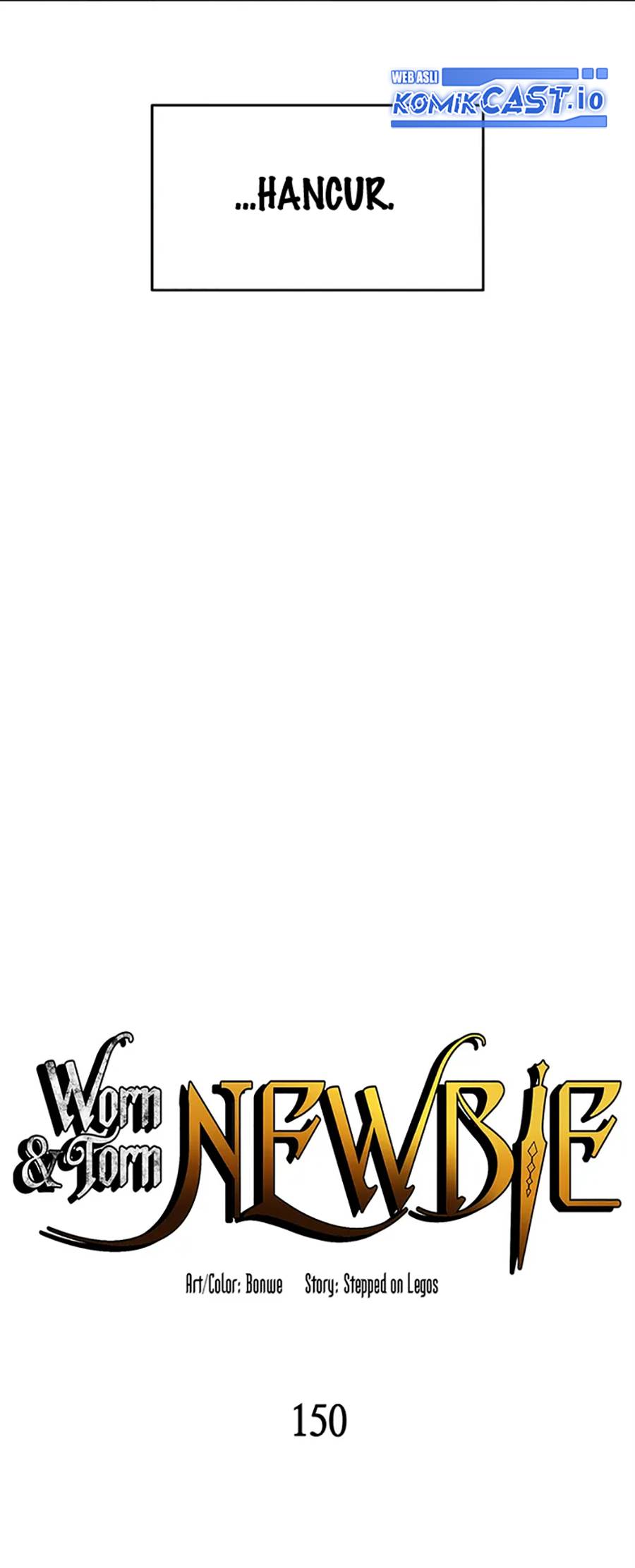Worn and Torn Newbie Chapter 150 Gambar 7