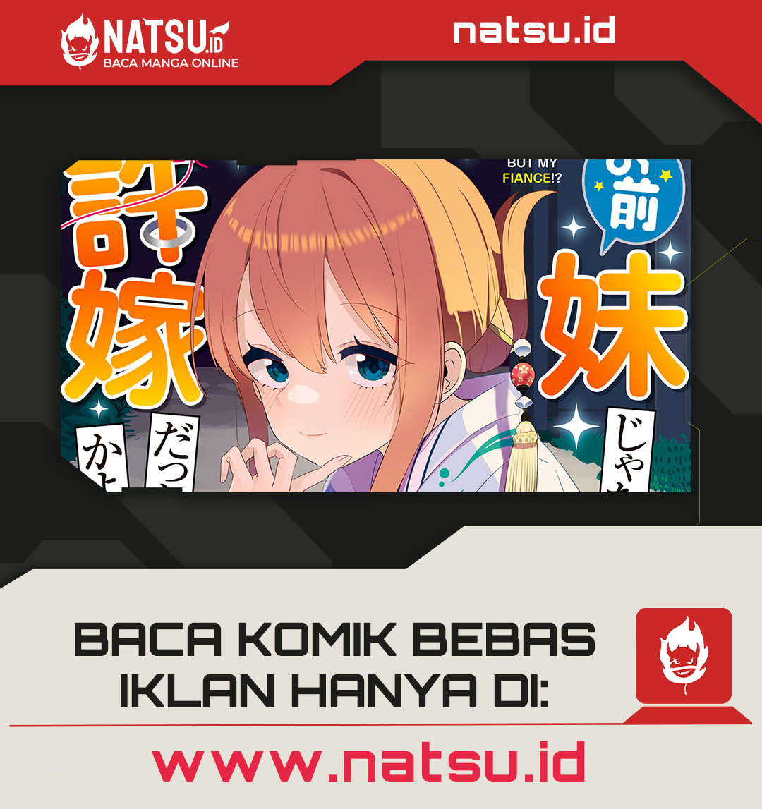 You Weren’t My Sister, But My Fiancee!? (Omae Imouto Janakute Iinazuke Datta no ka yo!?) Chapter 15 Gambar 26
