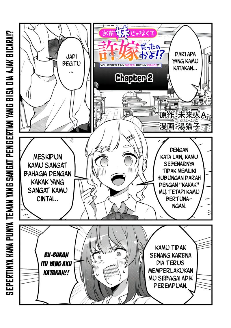Baca Manga You Weren’t My Sister, But My Fiancee!? (Omae Imouto Janakute Iinazuke Datta no ka yo!?) Chapter 2 Gambar 2