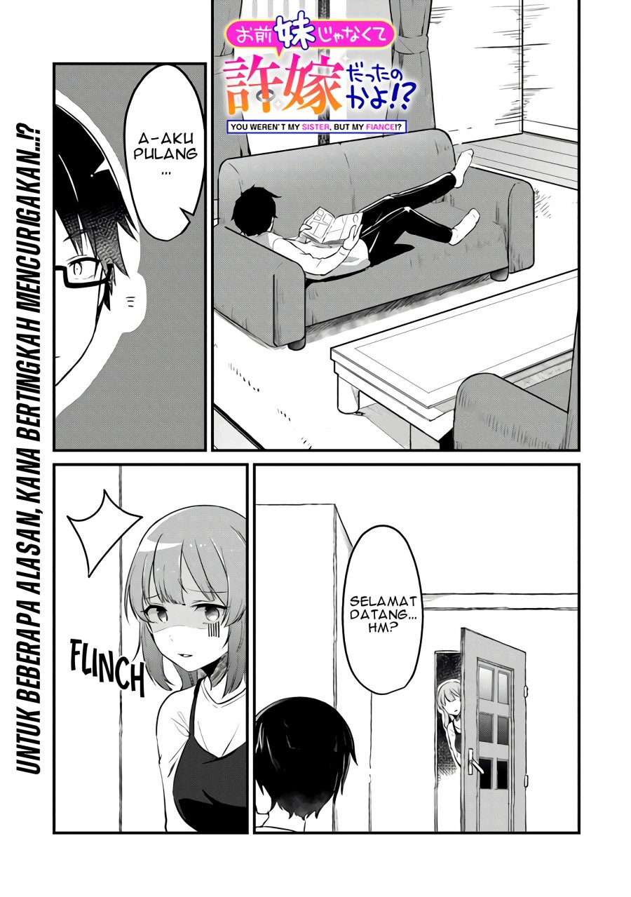 Baca Manga You Weren’t My Sister, But My Fiancee!? (Omae Imouto Janakute Iinazuke Datta no ka yo!?) Chapter 4 Gambar 2