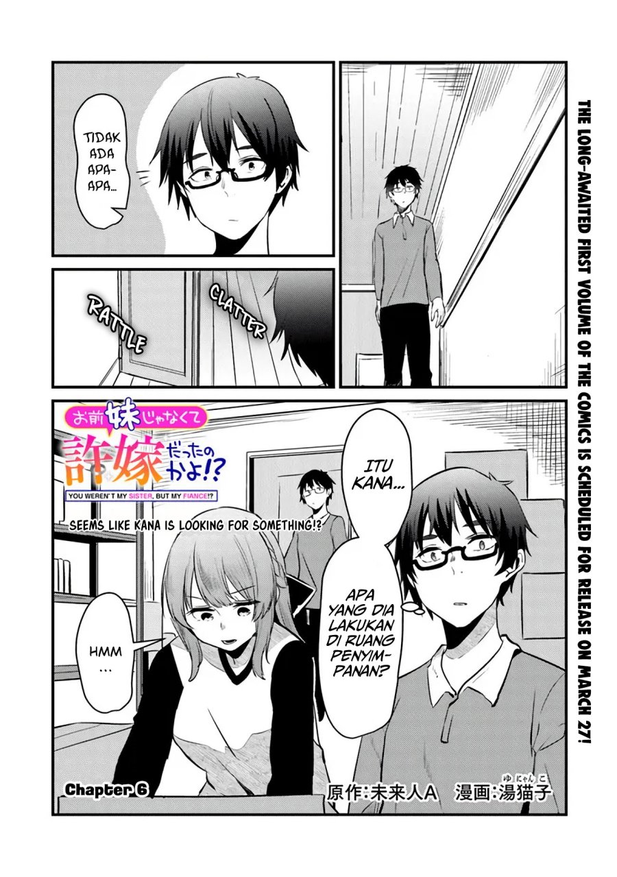 Baca Manga You Weren’t My Sister, But My Fiancee!? (Omae Imouto Janakute Iinazuke Datta no ka yo!?) Chapter 6 Gambar 2