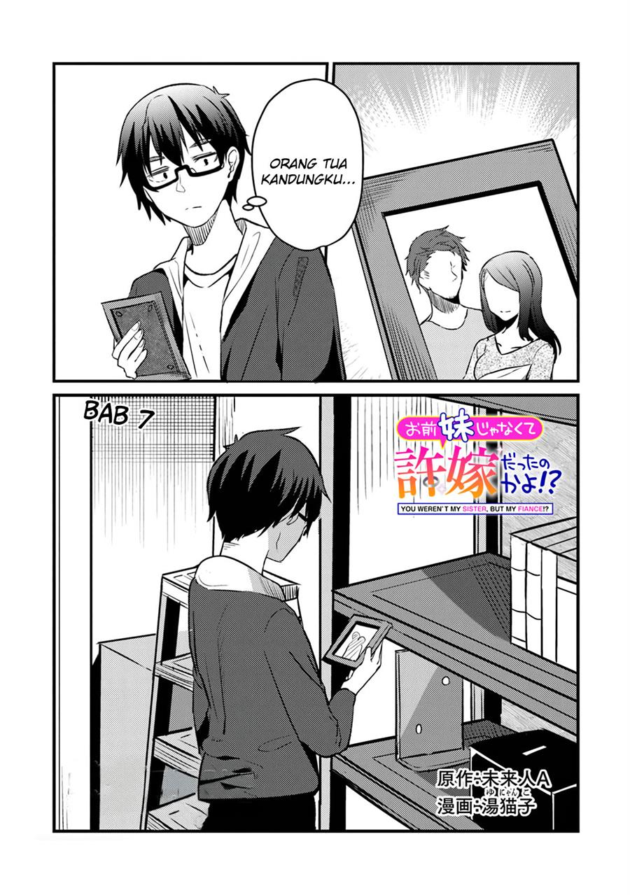 Baca Manga You Weren’t My Sister, But My Fiancee!? (Omae Imouto Janakute Iinazuke Datta no ka yo!?) Chapter 7 Gambar 2