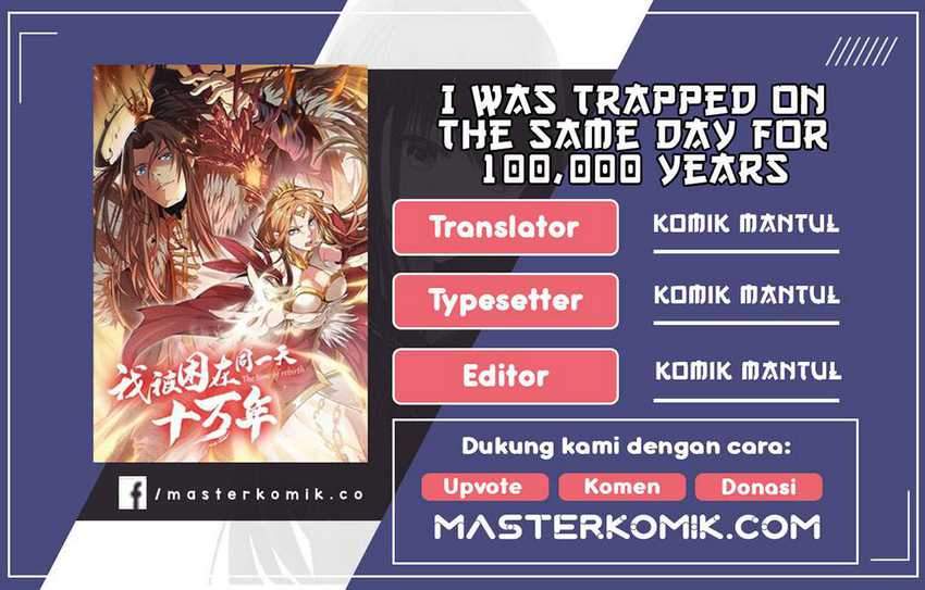 Baca Komik I Was Trapped On The Same Day For 100,000 Years Chapter 34 Gambar 1