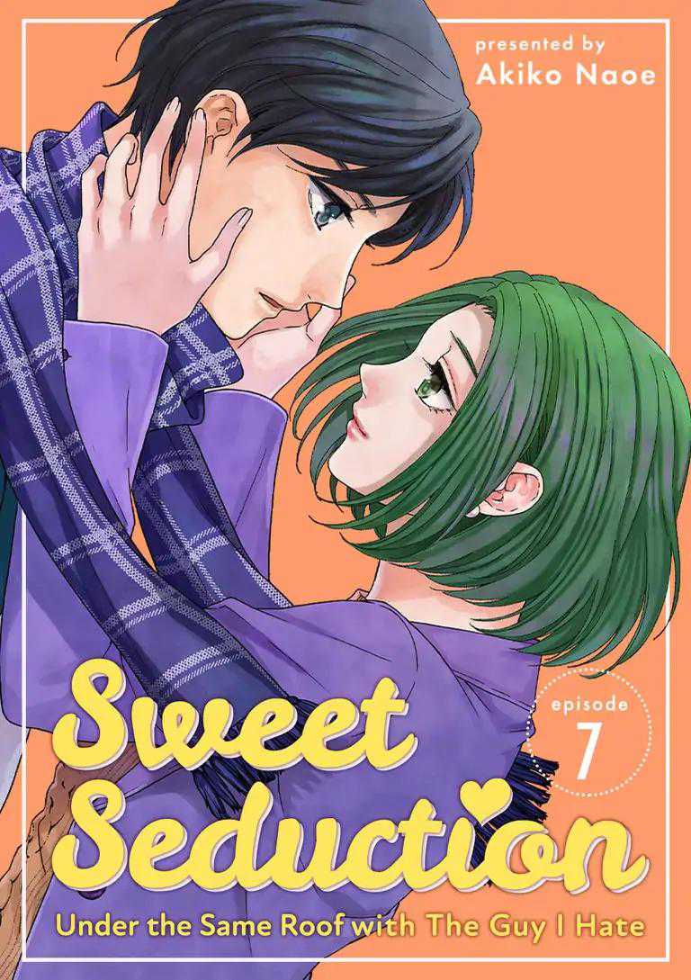 Baca Manga Hitotsu Yane no Shita de… Kirai na Aitsu no Amai Yuuwaku Chapter 07 Gambar 2