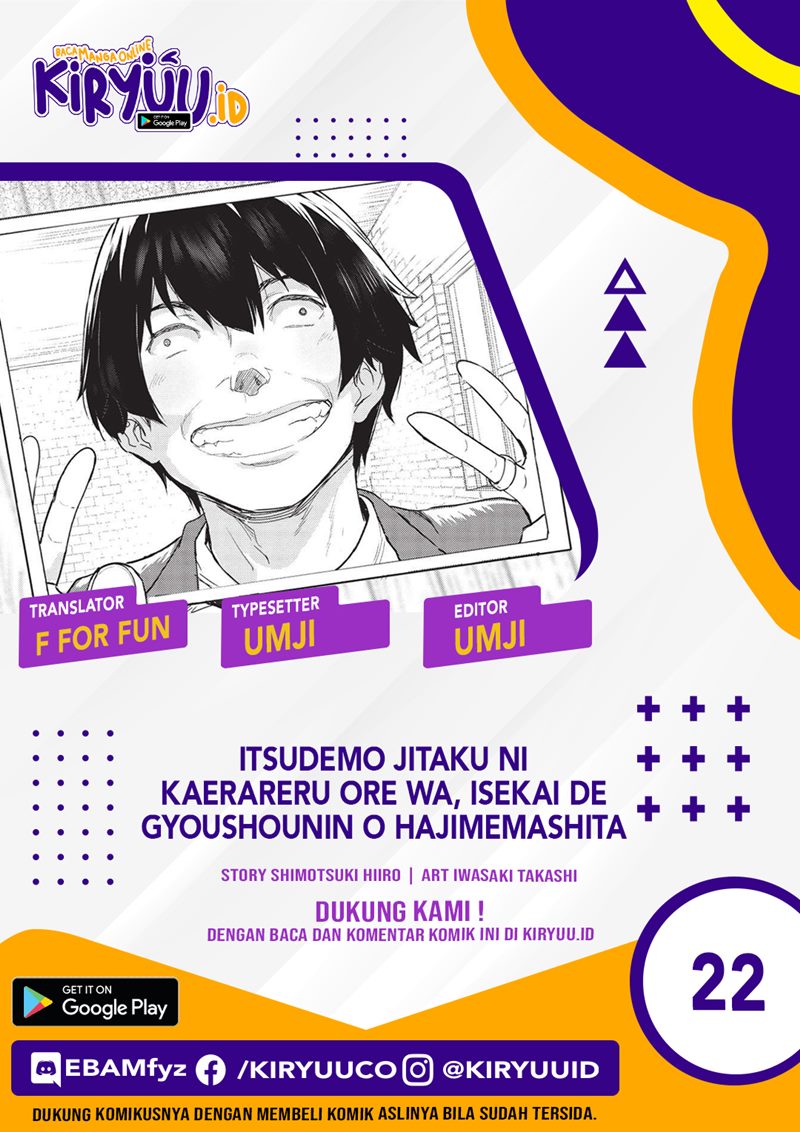 Baca Komik Itsu Demo Jitaku ni Kaereru Ore wa, Isekai de Gyoushoujin o Hajimemashita Chapter 22 Gambar 1