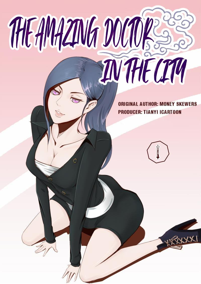 Baca Manhua The Amazing Doctor in the City Chapter 01 Gambar 2