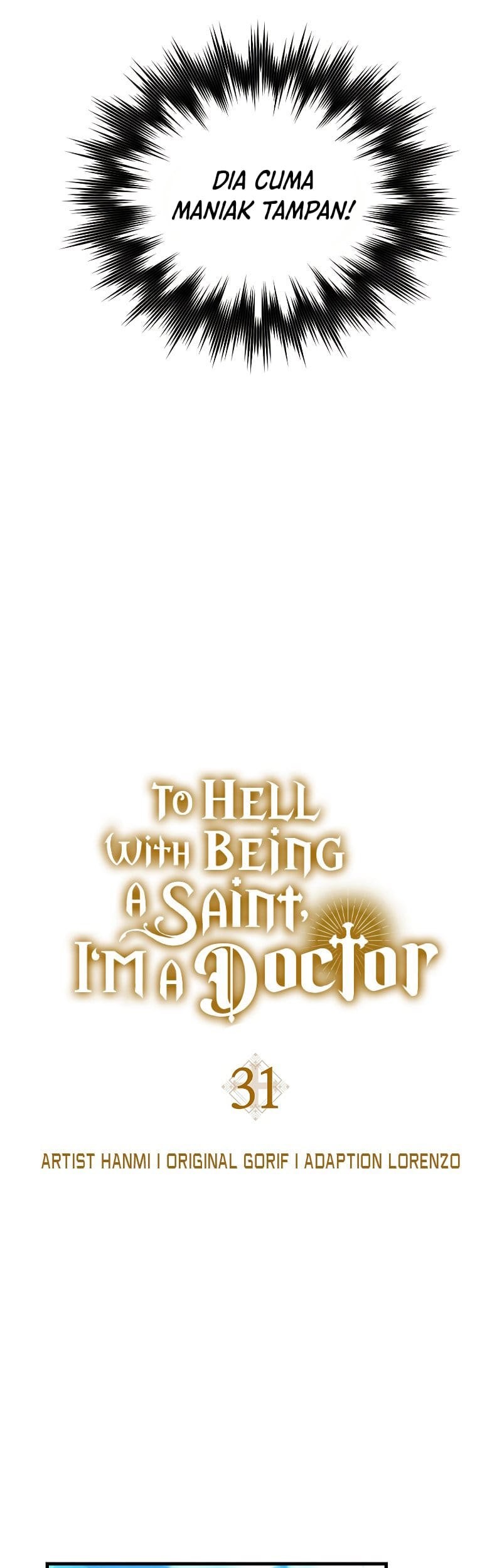 To Hell With Being a Saint, I’m a Doctor Chapter 31 Gambar 11